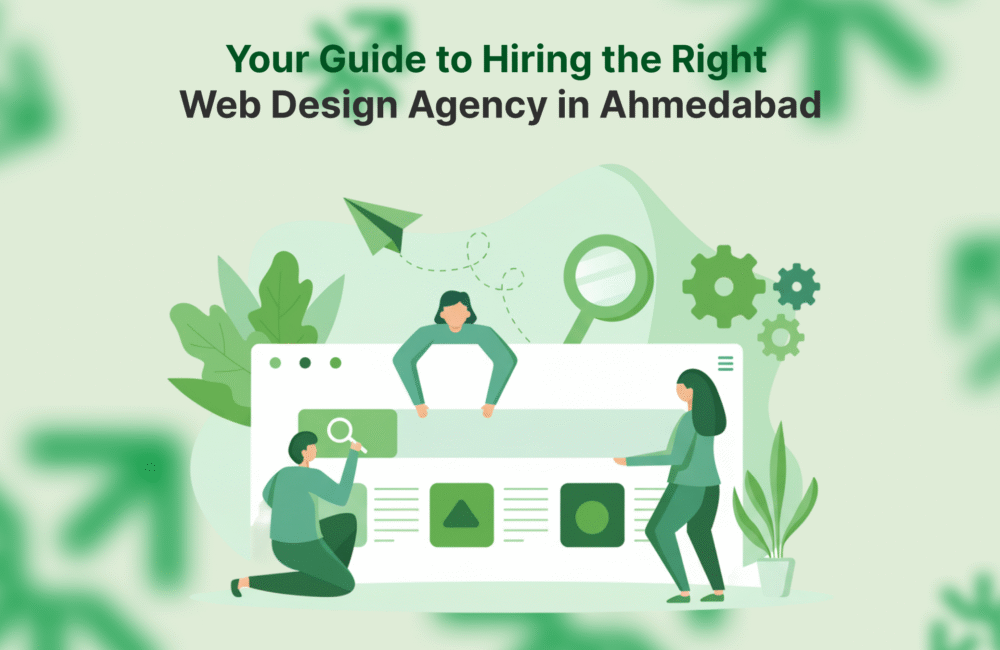 10 Factors to Consider When Hiring a Website Design Company in Ahmedabad